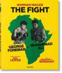 Norman Mailer. Neil Leifer. Howard L. Bingham. The Fight （2022. 300 Abb. 338 mm）