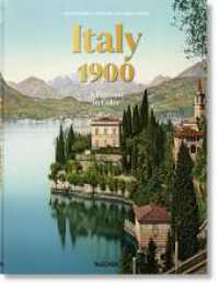 Italy 1900. A Portrait in Color : Mehrsprachige Ausgabe （2022. 560 S. 340 mm）