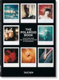 The Polaroid Book. 45th Ed. : Mehrsprachige Ausgabe (40th Edition) （2022. 217 mm）