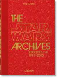 The Star Wars Archives. 1999-2005. 40th Ed. (40th Edition) （2022. 512 S. 217 mm）