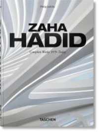 Zaha Hadid. Complete Works 1979-Today. 45th Ed. : Mehrsprachige Ausgabe (40th Edition) （2023. 492 S. 217 mm）