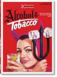 20th Century Alcohol & Tobacco Ads. 45th Ed. : Mehrsprachige Ausgabe (40th Edition) （2022. 217 mm）
