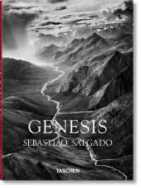 Sebastião Salgado. Genesis （2022. 192 S. 195 mm）