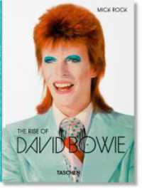 Mick Rock. The Rise of David Bowie. 1972-1973 （2023. 192 S. 195 mm）