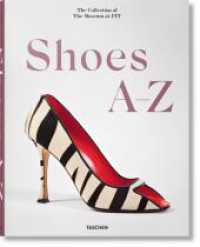 Shoes A-Z. The Collection of The Museum at FIT : Mehrsprachige Ausgabe （2023. 532 S. 600 Abb. 336 mm）