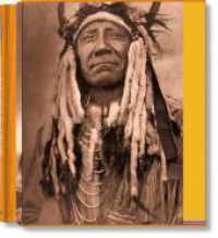 Edward S. Curtis. The North American Indian. The Complete Portfolios : Mehrsprachige Ausgabe （2025. 696 S. 750 Abb. 304 mm）