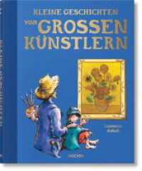 Kleine Geschichten von großen Künstlern （2024. 336 S. 256 mm）