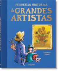 Pequeñas historias de grandes artistas （2024. 336 S. 256 mm）