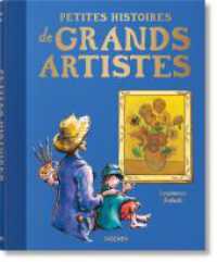 Petites histoires de grands artistes （2024. 336 S. 256 mm）