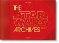 The Star Wars Archives. 1999-2005 （2025. 600 S. 246 x 337 mm）