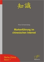 Markenführung im chinesischen Internet (China Bd.7)