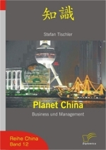 Planet China : Business and Management (China Bd.12)