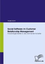 Social Software im Customer Relationship Management: Einsatzmöglichkeiten in der chemischen Industrie