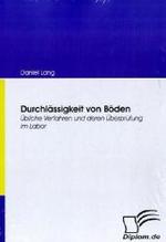Durchlässigkeit von Böden: Übliche Verfahren und deren Überprüfung im Labor