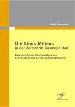 Die Sinus-Milieus in der Zeitschrift Cosmopolitan : Eine qualitative Inhaltsanalyse von Lebensstilen zur Zielgruppenbestimmung