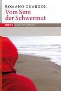 Vom Sinn der Schwermut (Topos Taschenbücher 511) （12. Aufl. 2017. 107 S. 18 cm）