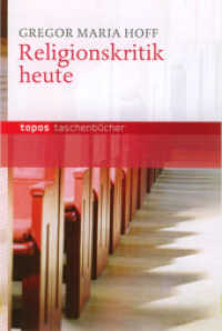 Religionskritik heute (Topos Taschenbücher Bd.523) （2. Aufl. 2010. 157 S. 18 cm）
