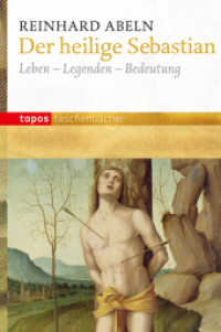Der heilige Sebastian : Leben - Legenden - Bedeutung (Topos Taschenbücher Bd.797) （2012. 96 S. 18 cm）