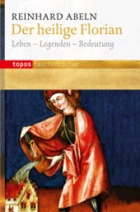 Der heilige Florian : Leben - Legenden - Bedeutung (Topos Taschenbücher 798) （2012. 68 S. 18 cm）