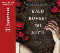 Bald ruhest du auch, 1 MP3-CD (DAISY-Edition) : Thriller. Ungekürzte Lesung. 708 Min. （1. Aufl. 2015. 140 x 125 mm）