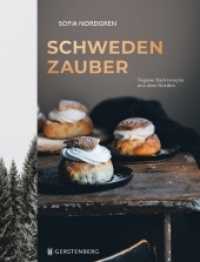 Schwedenzauber : Vegane  Backrezepte aus dem Norden （2022. 224 S. durchgehend farbig. 250.0 mm）