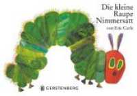 Die kleine Raupe Nimmersatt : Pappausgabe （54., NED. 2022. 26 S. durchgehend farbig. 130 x 180 mm）