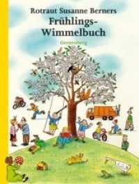 Frühlings-Wimmelbuch (Rotraut Susanne Berners Wimmelbücher Bd.2)