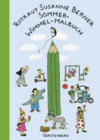 Sommer-Wimmel-Malbuch : 150 Min. （2., NED. 2007. 32 S. durchgehend s/w. 295 mm）