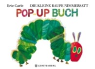 Eric Carle - German : Die Kleine Raupe Nimmersatt - Pop-Up Buch