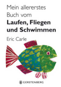 Mein allererstes Buch vom Laufen, Fliegen und Schwimmen （2009. 22 S. durchgehend farbig, Klappseiten. 180 mm）