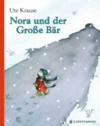 Nora und der Große Bär （2., NED. 2021. 32 S. durchgehend farbig. 305 mm）