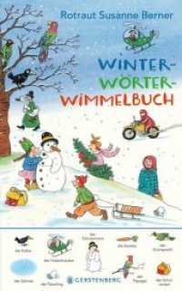Winter-Wörter-Wimmelbuch （2., NED. 2019. 14 S. m. zahlr. bunten Bild. 275 mm）