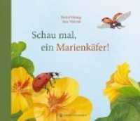 Schau mal, ein Marienkäfer! （2019. 32 S. m. zahlr. bunten Bild. u. Ausklapp-S. 220 x 255 mm）
