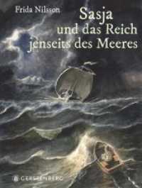 Sasja und das Reich jenseits des Meeres : Ausgezeichnet mit dem Luchs des Jahres 2019. Ausgezeichnet: Luchs des Jahres 2020.Empfohlen: Rattenfänger-Literaturpreis, Empfehlungsliste 2020 （2., NED. 2019. 496 S. durchgehend illustriert. 190 mm）