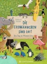 Die Erdmännchen sind los! : Ein Tag im Wimmel-Zoo （2., NED. 2022. 16 S. durchgehend farbig. 290 mm）