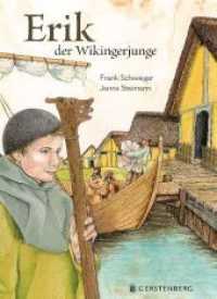 Erik, der Wikingerjunge （3., NED. 2018. 48 S. durchgehend farbig. 305 mm）