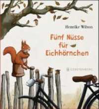 Fünf Nüsse für Eichhörnchen （6. Aufl. 2019. 32 S. m. zahlr. bunten Bild. 27 cm）