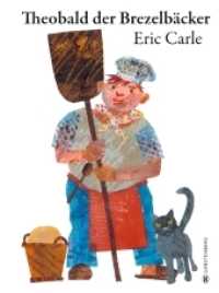 Theobald der Brezelbäcker : Eric Carle Classic Edition （2022. 40 S. durchgehend farbig. 255 mm）