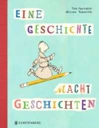 Eine Geschichte macht Geschichten （2022. 48 S. durchgehend farbig. 245 mm）