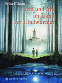 Sem und Mo im Land der Lindwürmer : Ausgezeichnet: Rattenfänger Literaturpreis 2024 （2., NED. 2022. 400 S. durchgehend illustriert. 190 mm）
