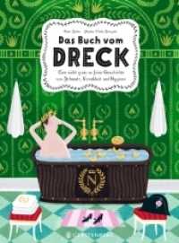 Das Buch vom Dreck : Eine nicht ganz so feine Geschichte von Schmutz, Krankheit und Hygiene. Ausgezeichnet: Wissensbuch des Jahres, Kategorie Perspektive 2022.Nominiert: Wissenschaftsbuch des Jahres, Shortlist 2022.Ausgezeic （3., NED. 2022. 216 S. durchgehend farbig. 325 mm）
