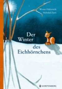 Der Winter des Eichhörnchens （2., NED. 2022. 32 S. durchgehend farbig. 330 mm）
