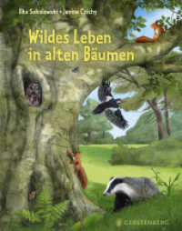 Wildes Leben in alten Bäumen （2025. 64 S. durchgehend farbig. 28.5 cm）