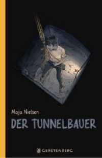 Der Tunnelbauer : Ausgezeichnet mit der 54. Buxtehuder Bulle （3., NED. 2024. 192 S. 220 mm）
