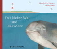 Der kleine Wal und das Meer （2023. 40 S. durchgehend farbig. 215 x 250 mm）