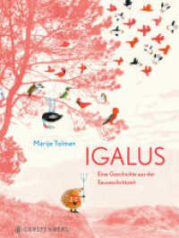 Igalus : Eine Geschichte aus der Sauseschrittzeit （2024. 32 S. durchgehend farbig mit Sonderfarbe. 280 mm）