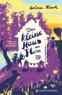 Das kleine Haus am Fluss （2024. 208 S. durchgehend illustriert. 220 mm）