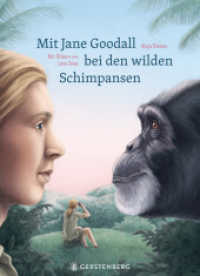 Mit Jane Goodall bei den wilden Schimpansen （2025. 64 S. durchgehend farbig. 30.5 cm）