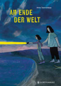 Am Ende der Welt : Wendebilderbuch （2025. 48 S. durchgehend farbig. 24.5 cm）
