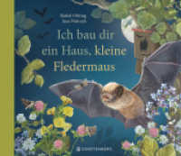 Ich bau dir ein Haus, kleine Fledermaus （2025. 40 S. durchgehend farbig. 215.0 x 250.0 mm）